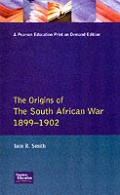 Origins Of South African War 1899 1902