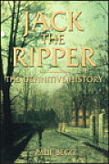 Jack The Ripper The Definitive History
