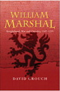 William Marshal Knighthood War & Chivalry 1147 1219