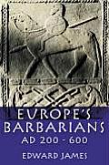 Europe's Barbarians Ad 200-600