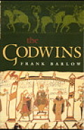 Godwins The Rise & Fall of a Noble Dynasty