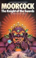 The Knight Of The Swords: Swords of Corum 1