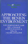 Approaching The Benign Environment