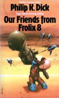 Our Friends from Frolix 8