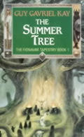 Summer Tree Fionavar Tapestry Book 1