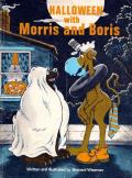 Halloween with Morris and Boris: Morris and Boris 5