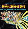 Magic School Bus & the Science Fair Expedition