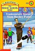 Bailey School Kids 34 Frankenstein Doesnt Slam Hockey Pucks