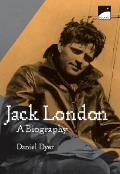 Jack London A Biography