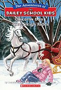 Unicorns Dont Give Sleigh Rides Adventures of the Bailey School Kids