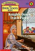 Bailey School Kids 29 Knights Dont Teach