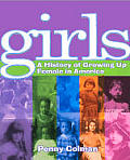 Girls History Of Growing Up Female In Am
