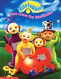 Here Come The Teletubbies