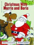 Christmas With Morris and Boris: Morris and Boris 8