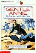 Gentle Annie The True Story Of A Civil