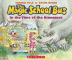 Magic School Bus in the Time of the Dinosaurs