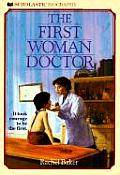 First Woman Doctor The Story Of Elizabeth Blackwell MD