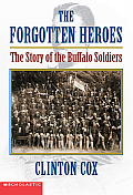 Forgotten Heroes The Story Of The Buffalo Soldiers