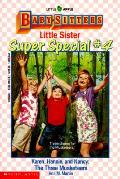 Babysitters Little Sister Super Special 04 Karen Hannie & Nancy The Three Musketeers
