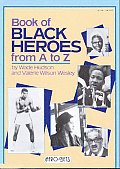 Book Of Black Heroes From A To Z