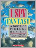 I Spy Fantasy A Book Of Picture Riddles