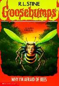 Goosebumps 17 Why Im Afraid Of Bees