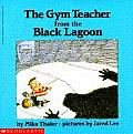 Gym Teacher From The Black Lagoon