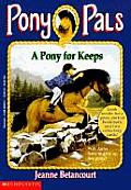 Pony Pals 02 A Pony For Keeps
