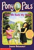Pony Pals 04 Give Me Back My Pony