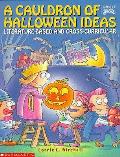 Cauldron Of Halloween Ideas Literature Based & Cross Curricular Instructor Books Grades 1 4