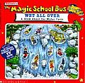 Magic School Bus Wet All Over A Book about the Water Cycle