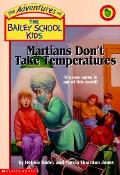Bailey School Kids 18 Martians Dont Take