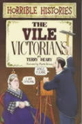 Horrible Histories The Vile Victorians