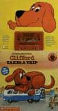 Clifford Takes a Trip Book & Cassette With Book