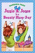 Junie B Jones 11 Is A Beauty Shop Guy