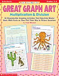 Great Graph Art Multiplication & Division Grades 3 4