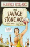 Horrible Histories The Savage Stone Age