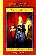 Royal Diaries Elizabeth I Red Rose of the House of Tudor England 1544