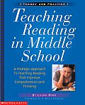 Teaching Reading in Middle School A Strategic Approach to Teaching Reading That Improves Comprehension & Thinking
