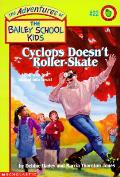 Bailey School Kids 22 Cyclops Doesnt Ro