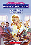 Bailey School Kids 23 Angels Dont Know Karate