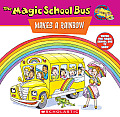 Magic School Bus Makes a Rainbow A Book about Color
