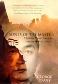 Bones Of The Master A Buddhist Monks Sea