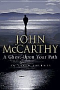 Ghost Upon Your Path An Irish Journey