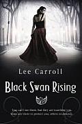 Black Swan Rising. Lee Carroll