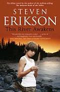 This River Awakens Steven Erikson
