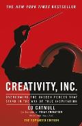 Creativity Inc Overcoming the Unseen Forces That Stand in the Way of True Inspiration