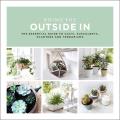Bring the Outside in The Essential Guide to Cacti Succulents Planters & Terrariums