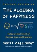 Algebra of Happiness Notes on the Pursuit of Success Love & Meaning