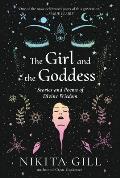 Girl & the Goddess Stories & Poems of Divine Wisdom